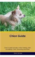 Chion Guide Chion Guide Includes: Chion Training, Diet, Socializing, Care, Grooming, Breeding and More(English)