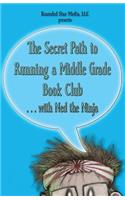 The Secret Path to Running a Middle Grade Book Club with Ned the Ninja