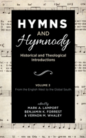 Hymns and Hymnody: Historical and Theological Introductions, Volume 3