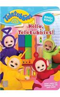 Hello, Teletubbies!: (Teletubbies)