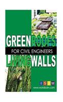 Green Roofs And Living Walls For Civil Engineers