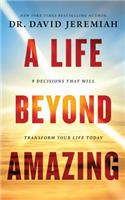 A Life Beyond Amazing