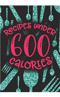 Recipes Under 600 Calories