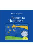 Return to Happiness