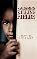 Kagame's Killing Fields