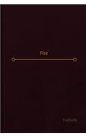 Fire Log (Logbook, Journal - 120 pages, 6 x 9 inches): Fire Logbook (Professional Cover, Medium)