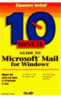 10 Minute Guide to Microsoft Mail for Windows