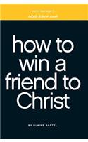 Little Black Book on How to Win a Friend to Christ