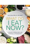 What Do I Eat Now? 3rd Edition
