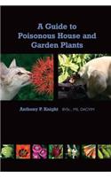 Guide to Poisonous House and Garden Plants