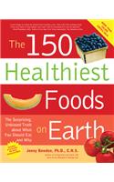 150 Healthiest Foods on Earth