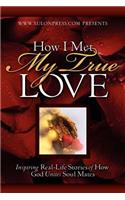 How I Met My True Love
