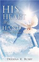 HIS HEART My Hand