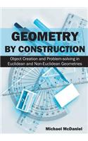 Geometry by Construction