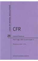Code of Federal Regulations Title 26, Internal Revenue, Parts 1. 1551-End, 2014