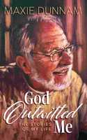 God Outwitted Me