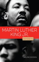Martin Luther King Jr.: (Odysseys in Peace)