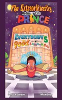 Extraordinarily Ordinary Life of Prince: Everybody's Good at Something