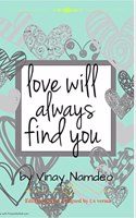 Love Will Always Find You