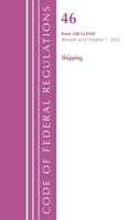 Code of Federal Regulations, TITLE 46 SHIPPING 500-END, Revised as of October 1, 2022: (Code of Federal Regulations, Title 42 Public Health)