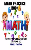 MATH PRACTICE BOOK : CRYSTAL CLEAR (for grade 5th )