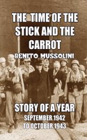 Time of the Stick and the Carrot