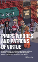 Pimps Whores and Patrons of Virtue