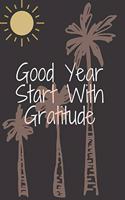 Good Year Start With Gratitude