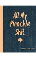 All My Pinochle Shit, Pinochle Score Sheets