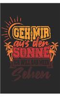 Geh Mir Aus Der Sonne Ich Will Das Meer Sehen