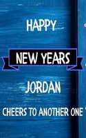 Happy New Years Jordan's Cheers to another one: 2020 New Year Planner Goal Journal Gift for Jordan / Notebook / Diary / Unique Greeting Card Alternative