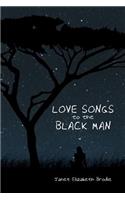 Love Songs to the Black Man