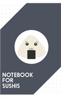 Notebook for Sushis