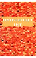 Festive Bucket List: A Creative and Awakening Journal for Ideas and Adventures during fall/ Autumn