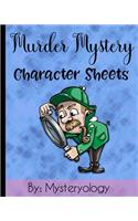 Murder Mystery Character Sheets: Mystery Solving Game Sheets to Solve Mysteries at Murder Mystery Dinner Parties