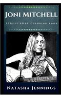 Joni Mitchell Stress Away Coloring Book