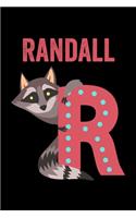 Randall: Animals Coloring Book for Kids, Weekly Planner, and Lined Journal Animal Coloring Pages. Personalized Custom Name Initial Alphabet Christmas or Birt