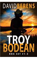 The Troy Bodean Adventure Series: Books 1-3: The Troy Bodean Adventure Series Boxset Book 1