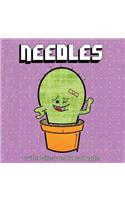 Needles