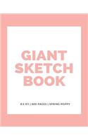 Giant Sketchbook: 8.5" x 11" 600 Pages: Spring Poppy: Large Sketchbook: Big Sketchbook for Drawing(1 Giant Sketchbooks)