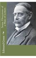 Some Diversions of a Man of Letters