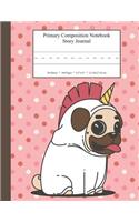 Primary Composition Notebook Story Journal: Educational Writing and Drawing Handwriting Activity Workbook