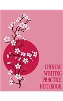 Chinese Writing Practice Notebook: Practice Writing Chinese Characters! Tian Zi Ge Paper Workbook &#9474;Learn How to Write Chinese Calligraphy Pinyin For Beginners