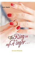 The Ring on My Finger...