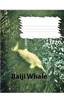 Baiji Whale collegeruledlinepaper Composition Book: Whale fans, college notebooks, teen journals, middle school students, adult notebooks