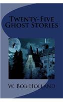 Twenty-Five Ghost Stories