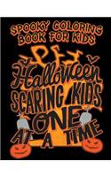Spooky Coloring Book for Kids Halloween Scaring Kids One at a Time