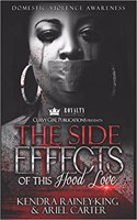 Side Effects of This Hood Love