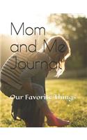 Mom and Me Journal: Our Favorite Things