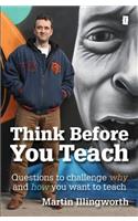 Think Before You Teach